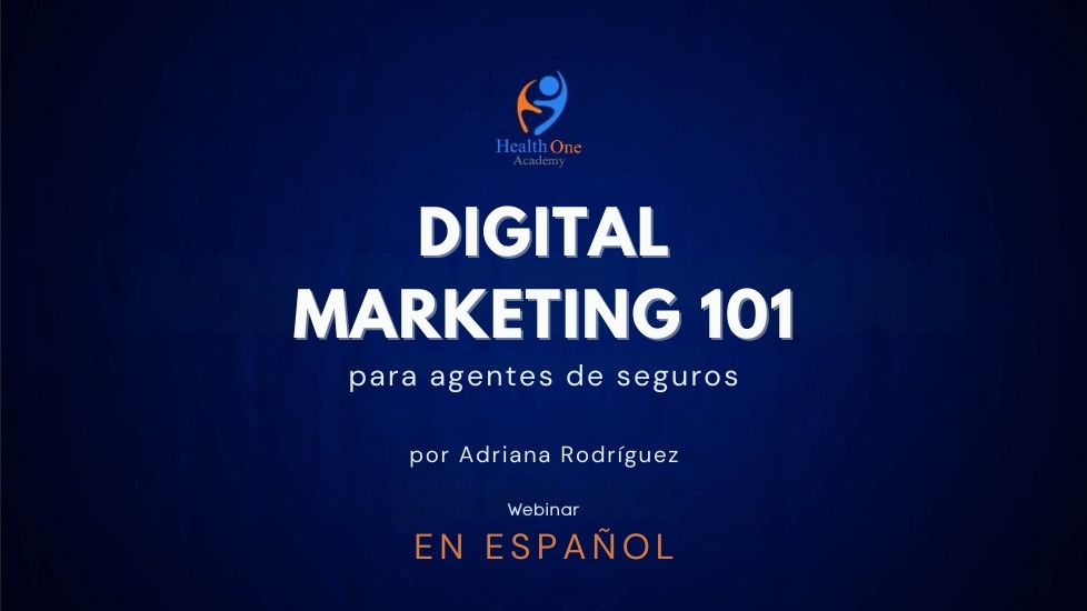 Digital Marketing 101 para Agentes de Seguros